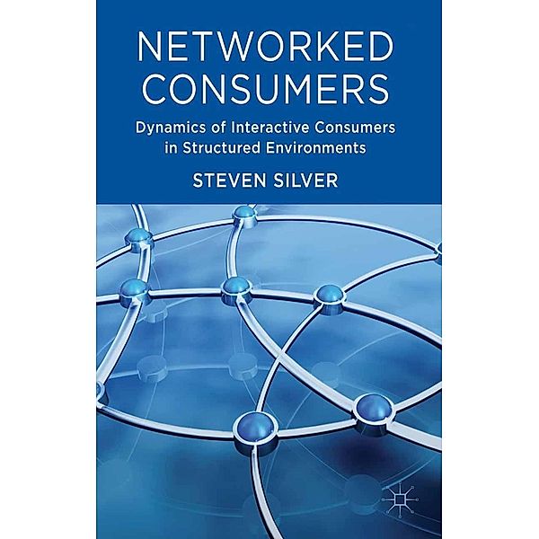 Networked Consumers, Steven Silver