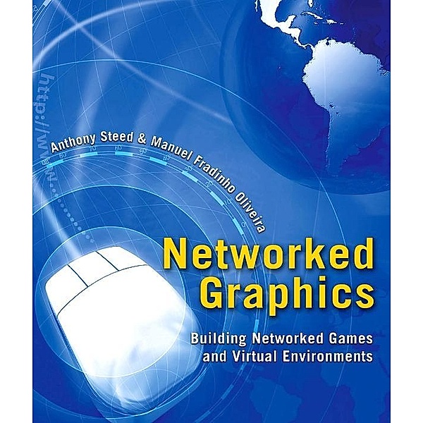 Networked Graphics, Anthony Steed, Manuel Fradinho Oliveira