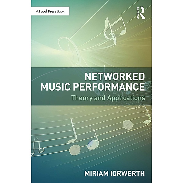 Networked Music Performance, Miriam Iorwerth