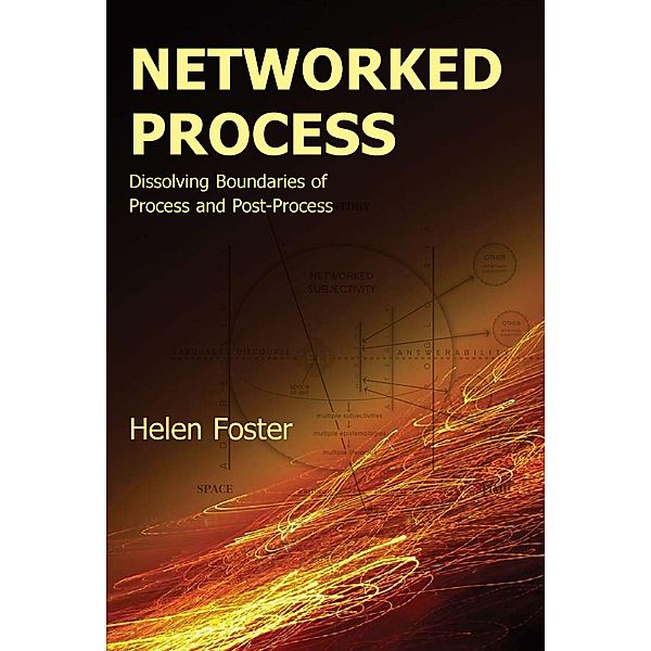 Networked Process / Lauer Series in Rhetoric and Composition, Helen Foster