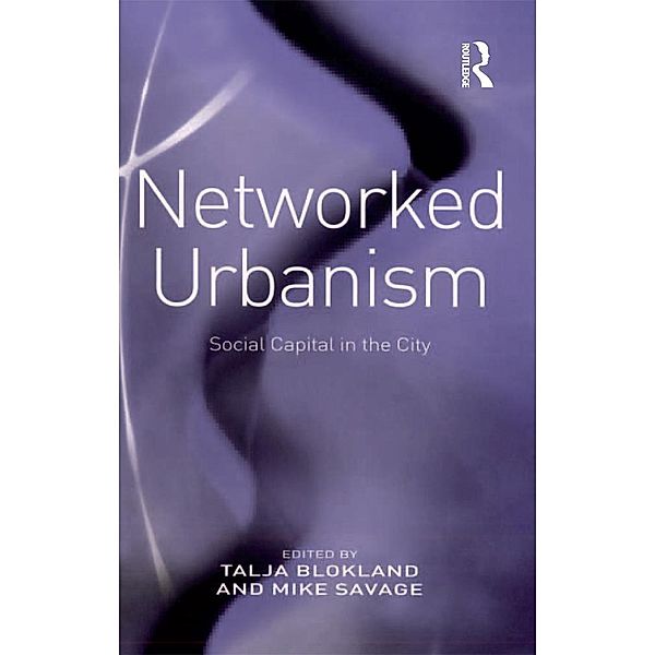 Networked Urbanism, Talja Blokland