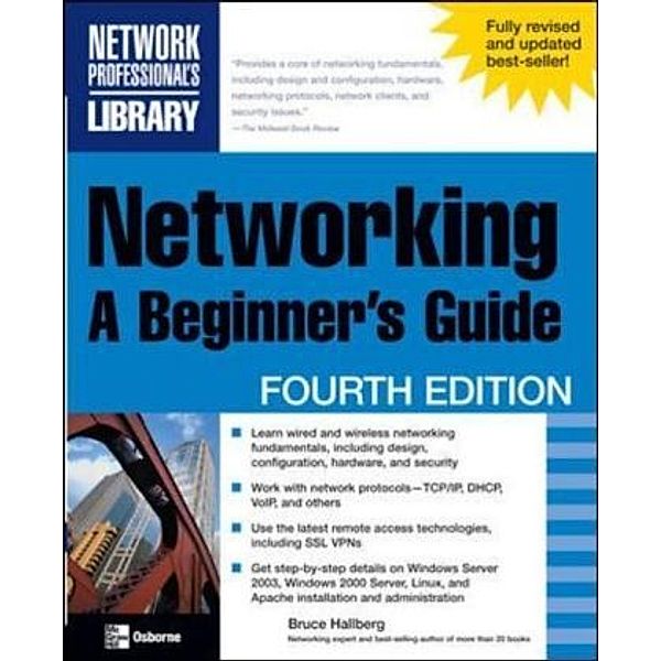 Networking: A Beginner's Guide, Bruce A. Hallberg