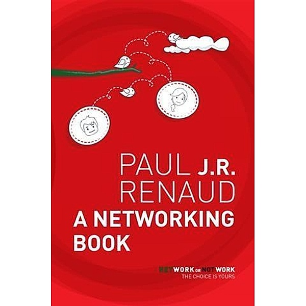 Networking Book, Paul J. R. Renaud