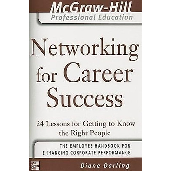 Networking For Career Success (MHPE), Diane Darling