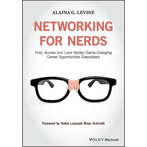 Networking for Nerds, Alaina G. Levine