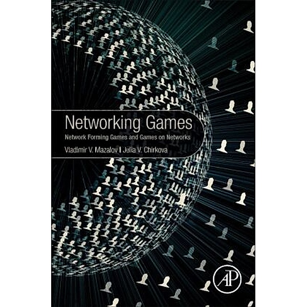 Networking Games, Vladimir Mazalov, Julia V. Chirkova