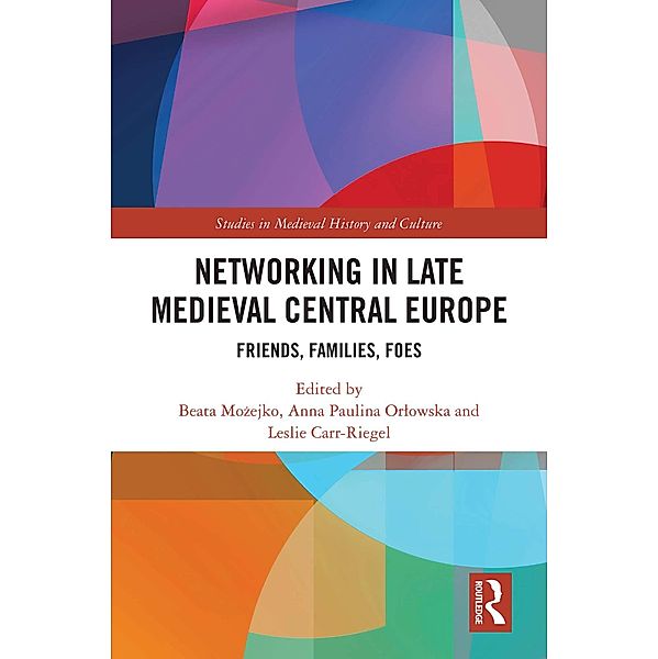 Networking in Late Medieval Central Europe