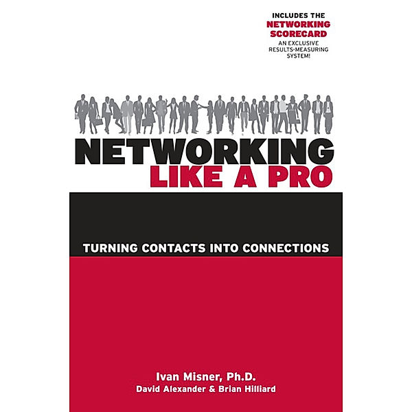 Networking Like a Pro, David Alexander, Ivan Misner, Brian Hilliard