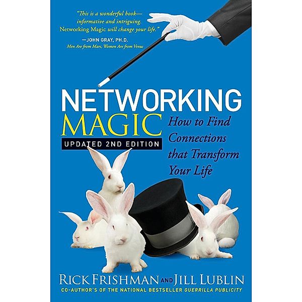 Networking Magic, Rick Frishman, Jill Lublin