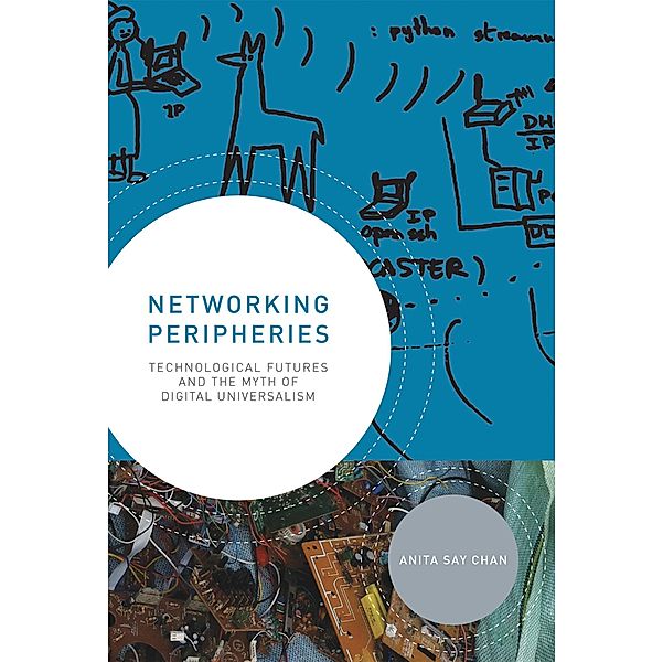 Networking Peripheries, Anita Say Chan
