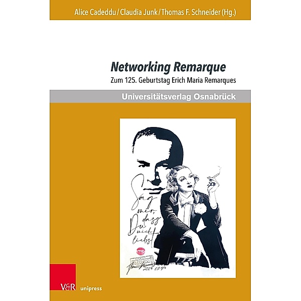 Networking Remarque / Erich Maria Remarque Jahrbuch / Yearbook Bd.2023