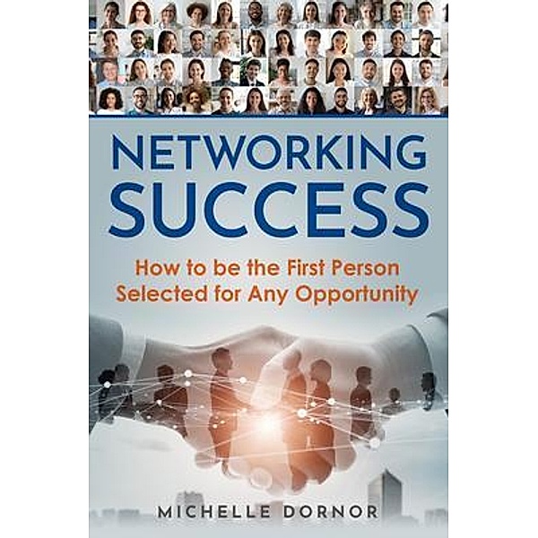 Networking Success, Michelle Dornor