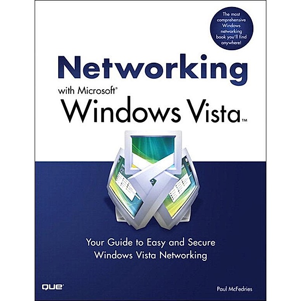 Networking with Microsoft Windows Vista, Paul McFedries