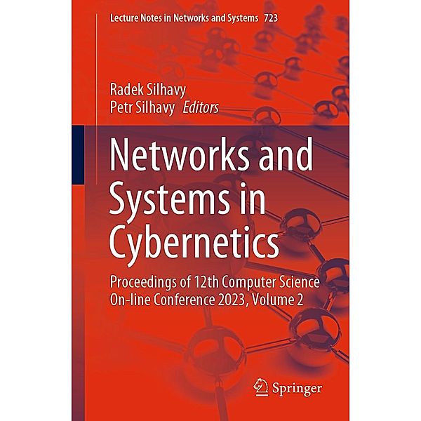Networks and Systems in Cybernetics / Lecture Notes in Networks and Systems Bd.723