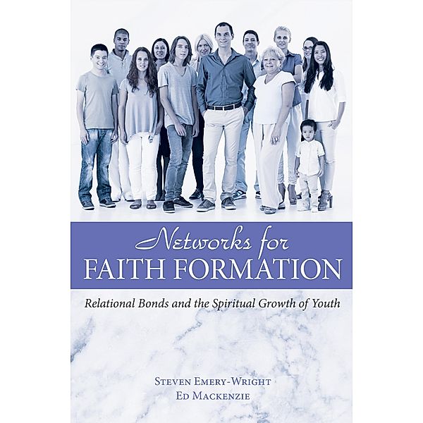 Networks for Faith Formation, Steve Emery-Wright, Ed Mackenzie