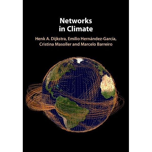 Networks in Climate, Henk A. Dijkstra