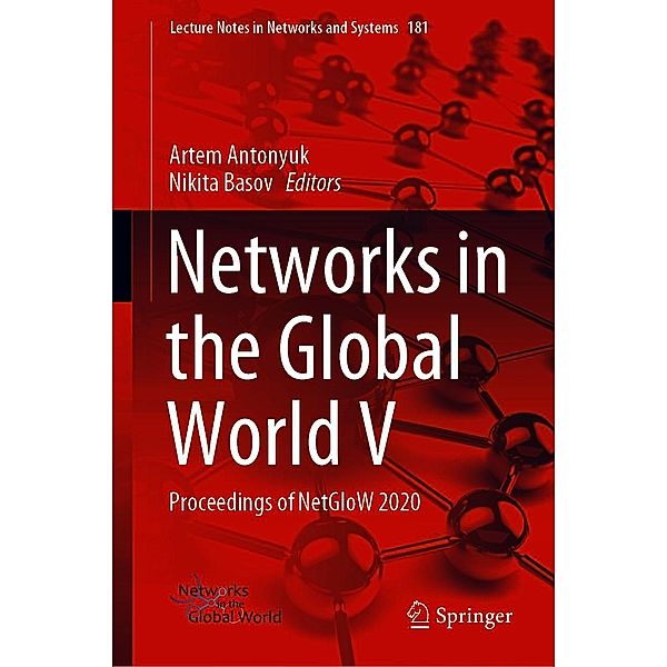 Networks in the Global World V / Lecture Notes in Networks and Systems Bd.181