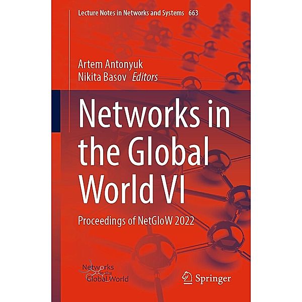 Networks in the Global World VI / Lecture Notes in Networks and Systems Bd.663