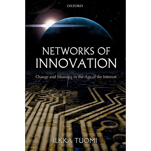 Networks of Innovation, Ilkka Tuomi