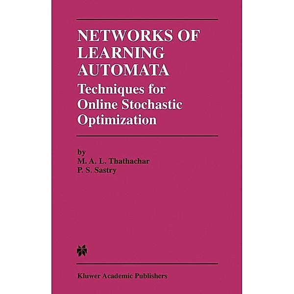 Networks of Learning Automata, P. S. Sastry, M. A. L. Thathachar