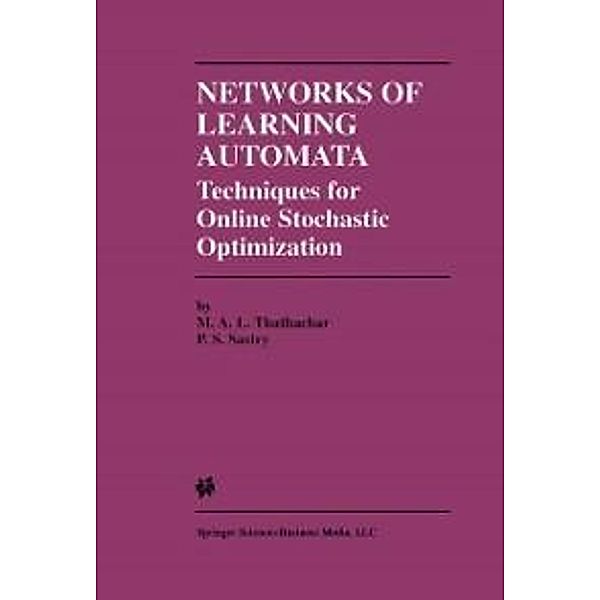 Networks of Learning Automata, M. A. L. Thathachar, P. S. Sastry