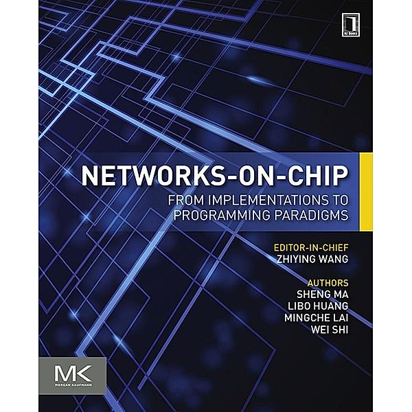 Networks-on-Chip, Sheng Ma, Libo Huang, Mingche Lai, Wei Shi