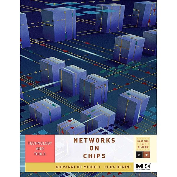 Networks on Chips, Giovanni de Micheli