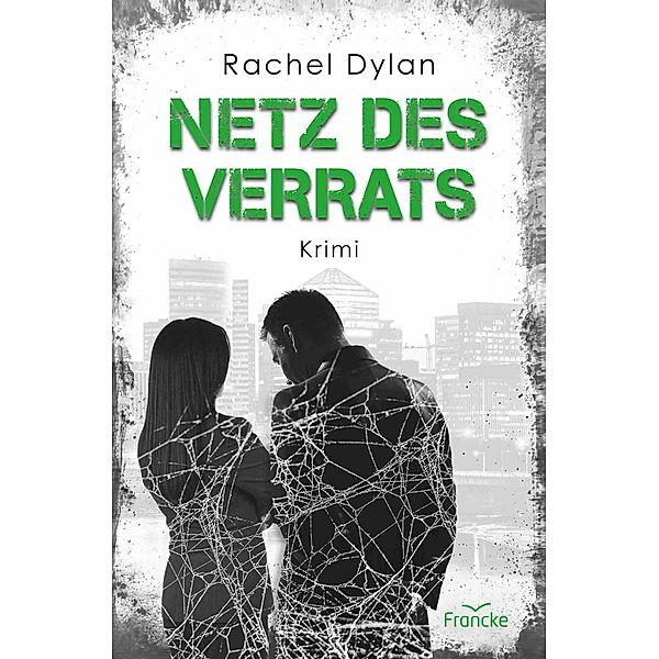 Netz des Verrats, Rachel Dylan