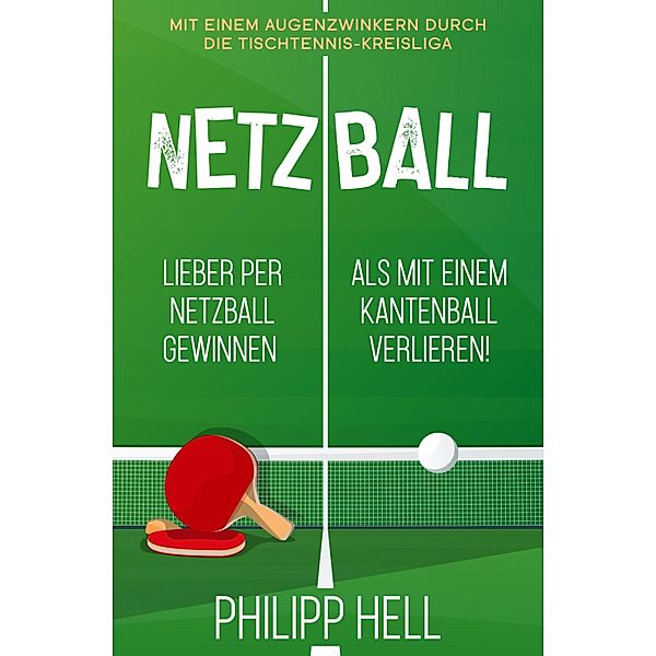 Netzball, Philipp Hell