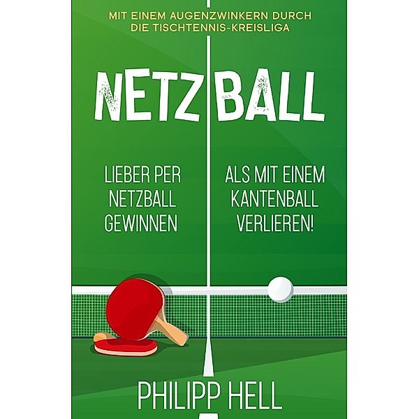Netzball, Philipp Hell