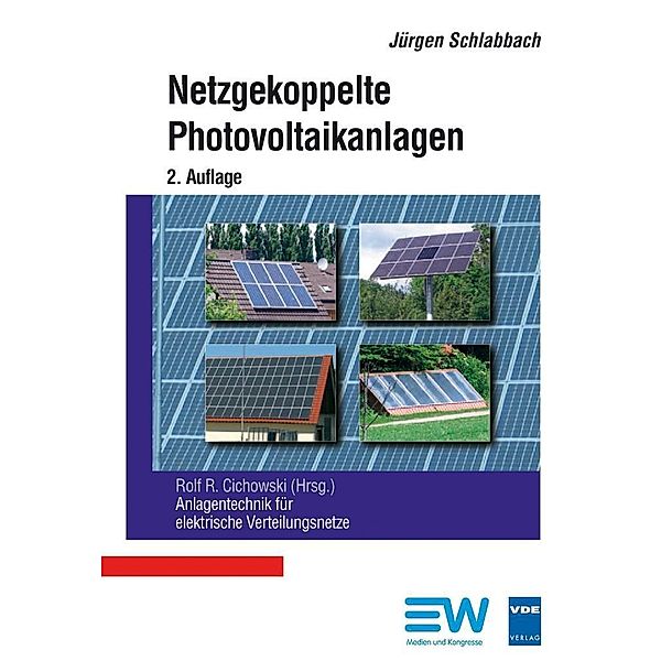 Netzgekoppelte Photovoltaikanlagen, Jürgen Schlabbach