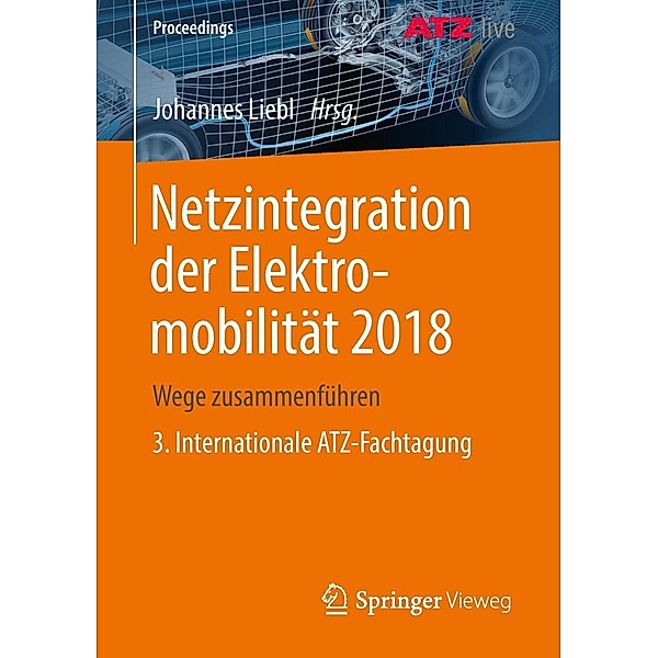 Netzintegration der Elektromobilität 2018 / Proceedings