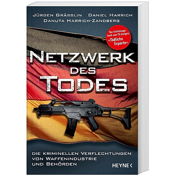 Netzwerk des Todes, Jürgen Grässlin, Daniel M. Harrich, Danuta Harrich-Zandberg