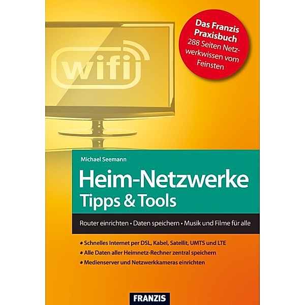 Netzwerk: Heim-Netzwerke Tipps & Tools, Michael Seemann