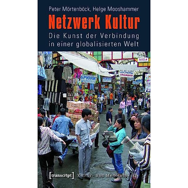 Netzwerk Kultur / Kultur- und Medientheorie, Peter Mörtenböck, Helge Mooshammer