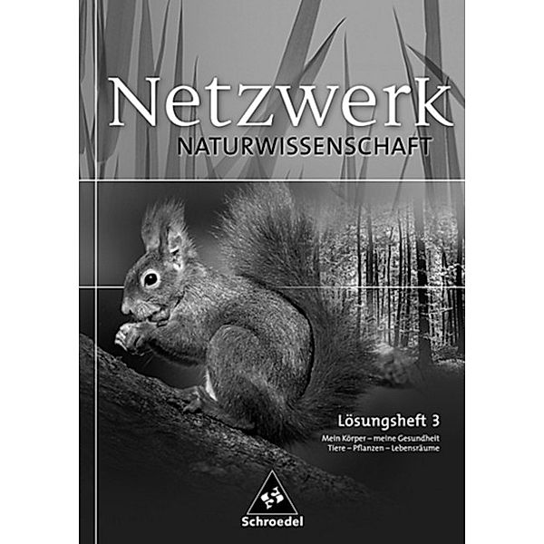 Netzwerk Naturwissenschaften, Ausgabe Hamburg und Nordrhein-Westfalen / Lösungen zum Arbeitsheft.Tl.3