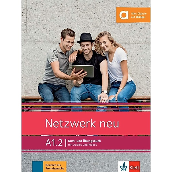 Netzwerk neu A1.2, Stefanie Dengler, Tanja Mayr-Sieber, Paul Rusch, Helen Schmitz