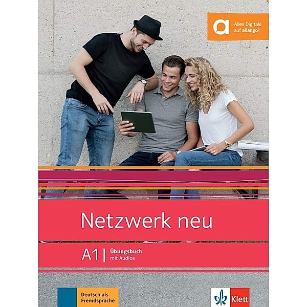Netzwerk neu A1, Stefanie Dengler, Tanja Mayr-Sieber, Paul Rusch, Helen Schmitz