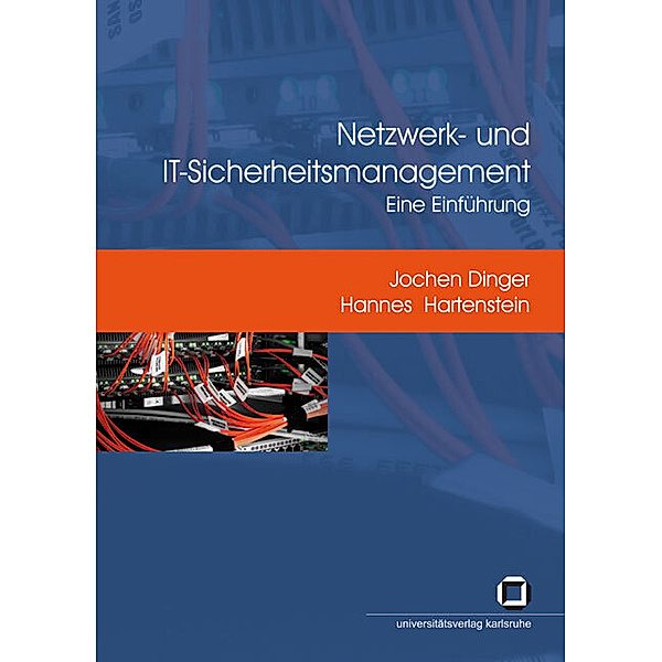 Netzwerk- und IT-Sicherheitsmanagement, Jochen Dinger, Hannes Hartenstein