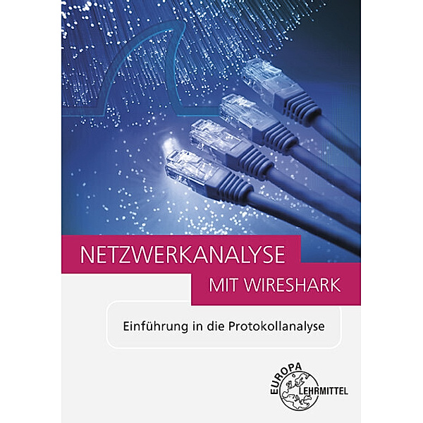 Netzwerkanalyse mit Wireshark 2.0, Bernhard Hauser, Bernhard Huber
