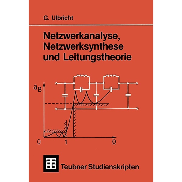 Netzwerkanalyse, Netzwerksynthese und Leitungstheorie, Gerhard Ulbricht