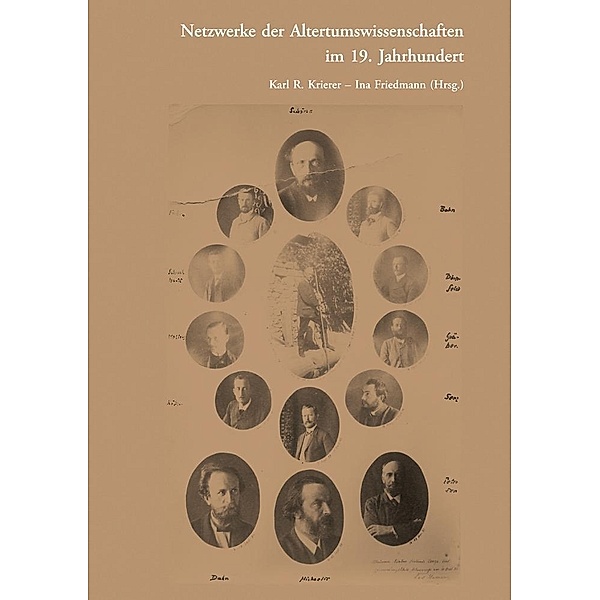 Netzwerke der Altertumswissenschaften im 19. Jahrhundert