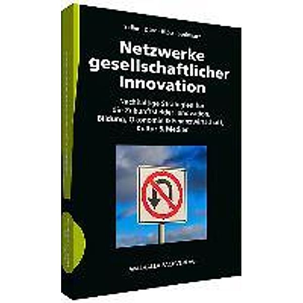 Netzwerke gesellschaftlicher Innovation, Klaus Sailer, Peter Dürr, Karl P. Sprinkart