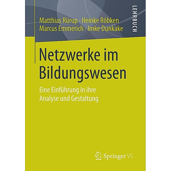 Netzwerke im Bildungswesen, Matthias Rürup, Heinke Röbken, Marcus Emmerich, Imke Dunkake