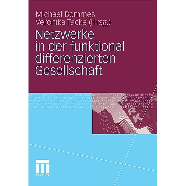 Netzwerke in der funktional differenzierten Gesellschaft