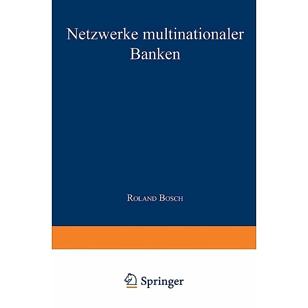 Netzwerke multinationaler Banken, Roland Bosch