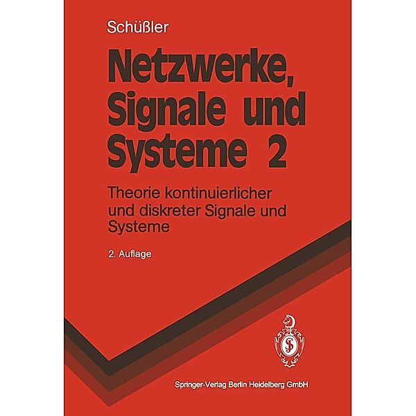 Netzwerke, Signale und Systeme / Springer-Lehrbuch, Hans W. Schüßler