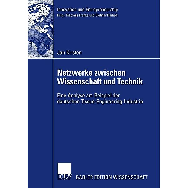 Netzwerke zwischen Wissenschaft und Technik / Innovation und Entrepreneurship, Jan Kirsten