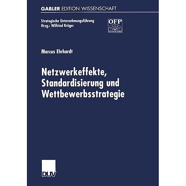 Netzwerkeffekte, Standardisierung und Wettbewerbsstrategie, Marcus Ehrhardt