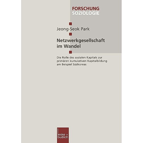 Netzwerkgesellschaft im Wandel / Forschung Soziologie Bd.45, Jeong-Seok Park